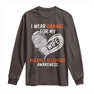 Multiple Sclerosis Awareness Long Sleeve Shirt Orange Ribbon I Wear Orange For My Wife TS10 Dark Chocolate Print Your Wear