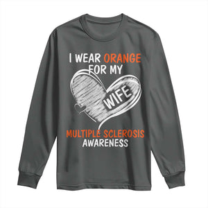 Multiple Sclerosis Awareness Long Sleeve Shirt Orange Ribbon I Wear Orange For My Wife TS10 Dark Heather Print Your Wear