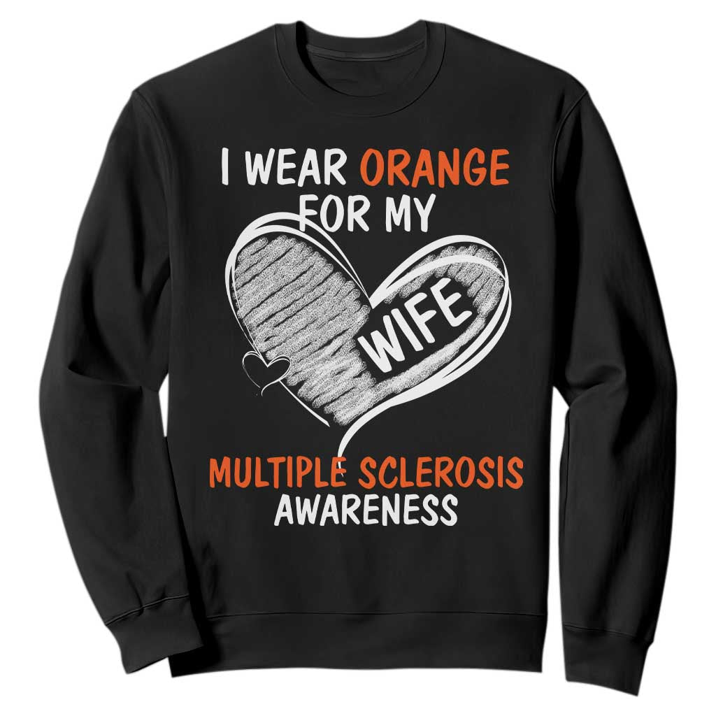 Multiple Sclerosis Awareness Sweatshirt Orange Ribbon I Wear Orange For My Wife TS10 Black Print Your Wear
