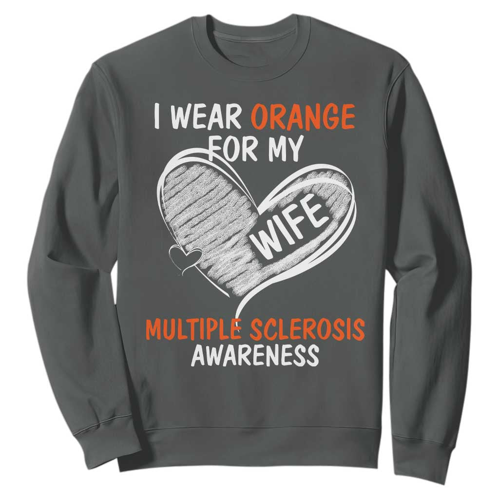 Multiple Sclerosis Awareness Sweatshirt Orange Ribbon I Wear Orange For My Wife TS10 Dark Heather Print Your Wear