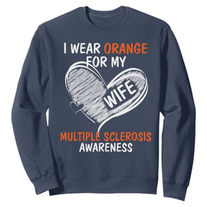 Multiple Sclerosis Awareness Sweatshirt Orange Ribbon I Wear Orange For My Wife TS10 Navy Print Your Wear