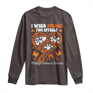 Multiple Sclerosis Awareness Long Sleeve Shirt I Wear Orange For Myself MS Warrior TS10 Dark Chocolate Print Your Wear