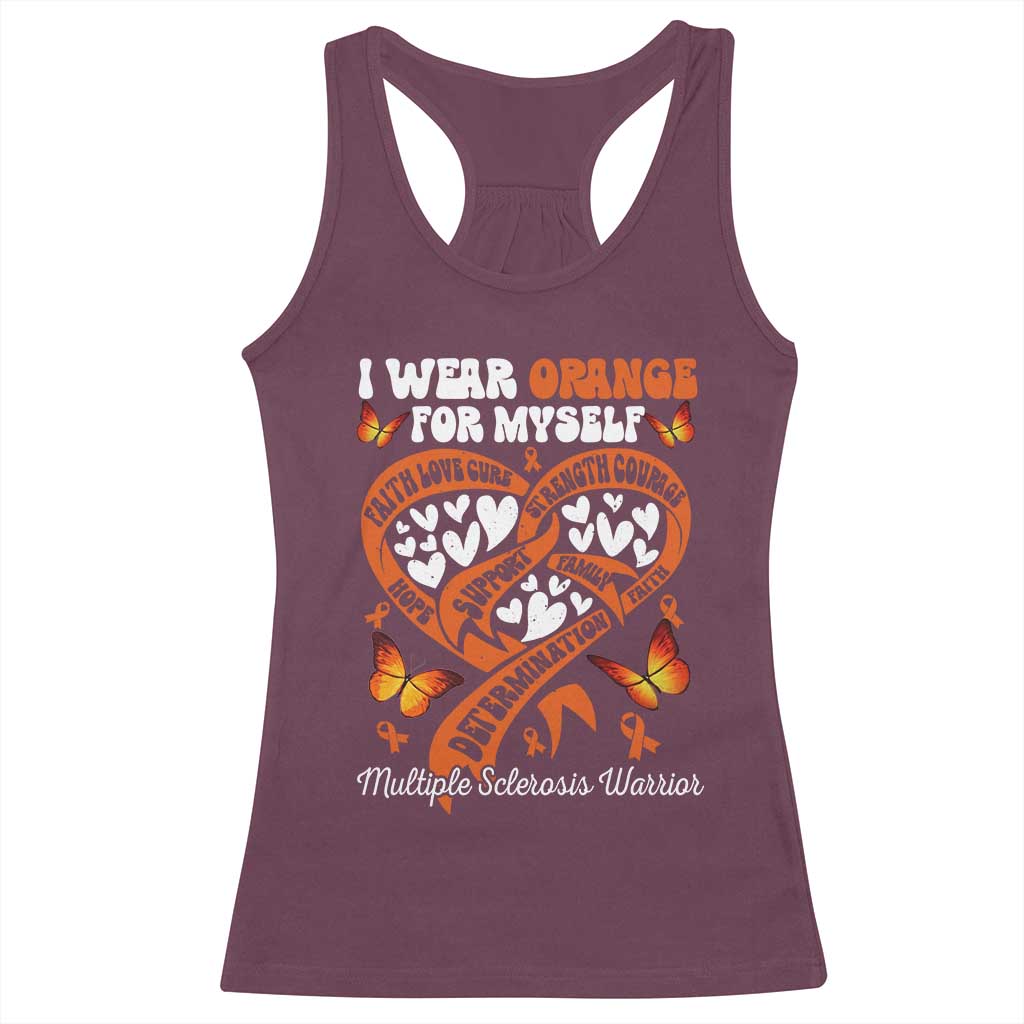Multiple Sclerosis Awareness Racerback Tank Top I Wear Orange For Myself MS Warrior TS10 Maroon Print Your Wear