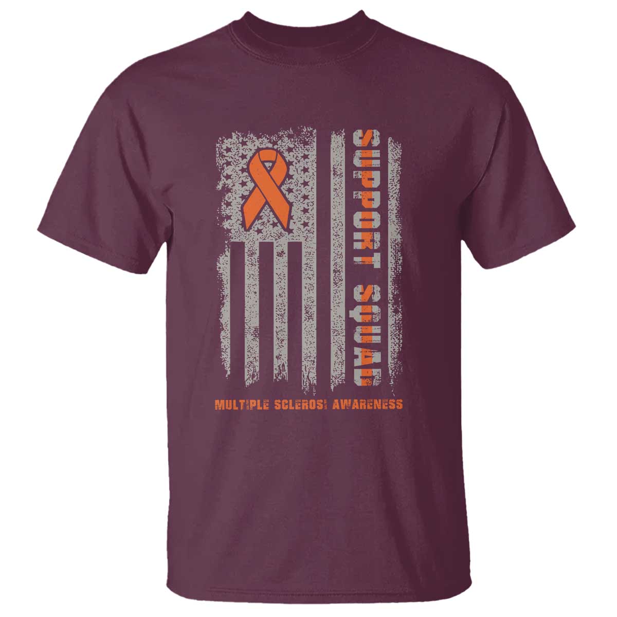 MS Support Squad T Shirt - Orange Ribbon Multiple Sclerosis Awareness USA Flag Tee TS10 Maroon Print Your Wear
