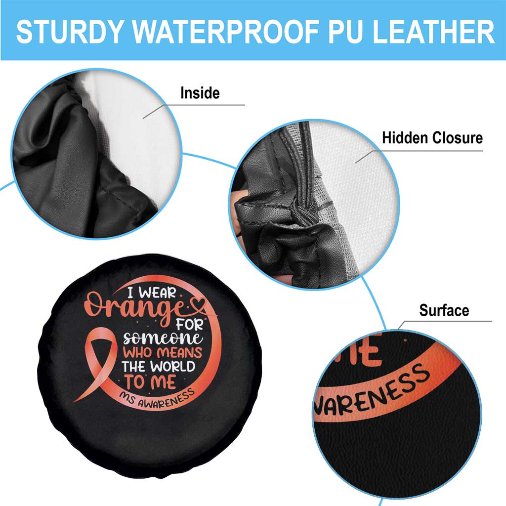 Multiple Sclerosis Awareness Spare Tire Cover Orange Ribbon I Wear Orange For Someone MS Support TS10 Print Your Wear