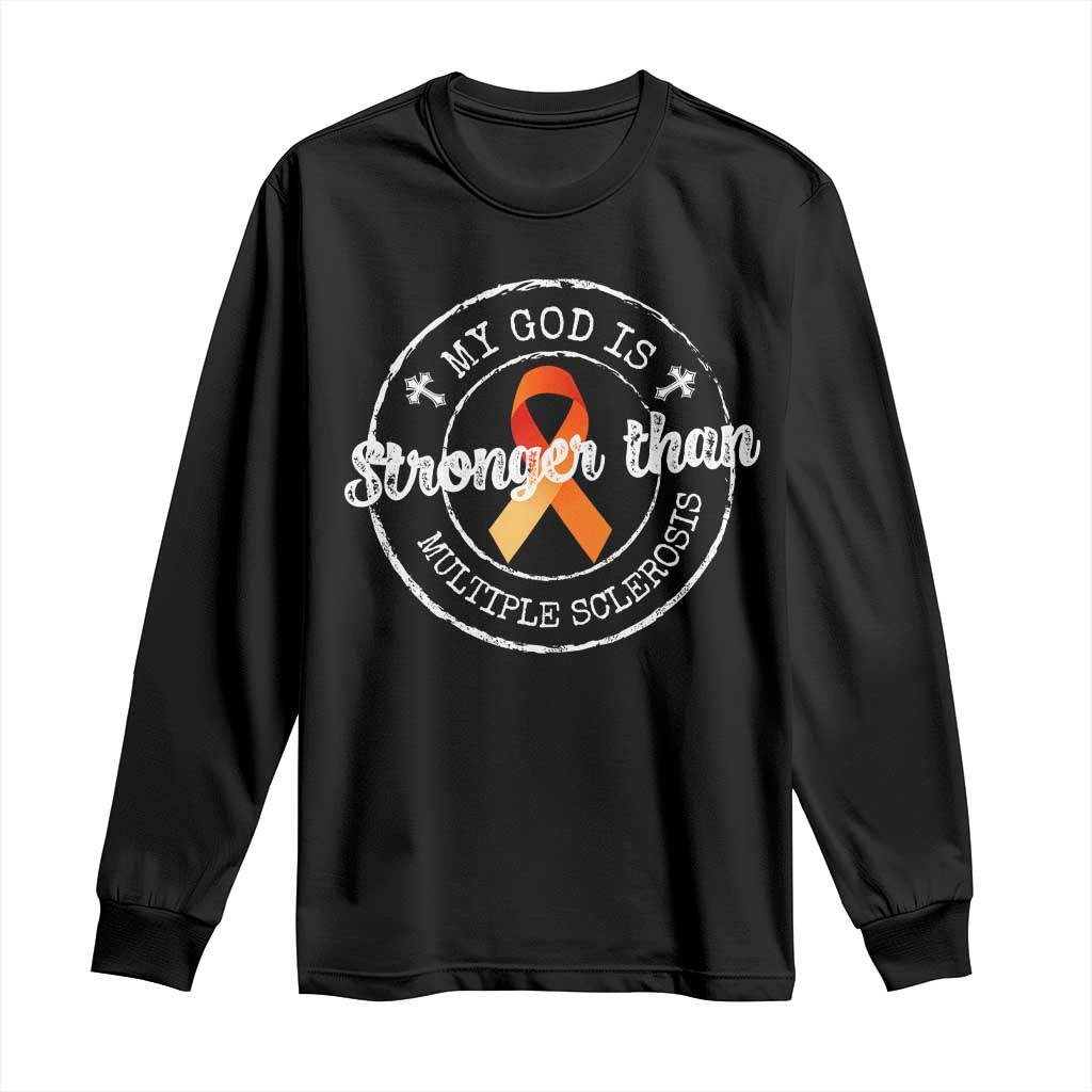 MS Awareness Long Sleeve Shirt Orange Ribbon God Stronger MS TS10 Black Print Your Wear