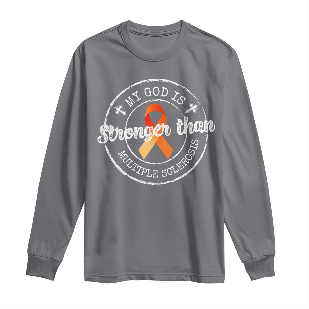 MS Awareness Long Sleeve Shirt Orange Ribbon God Stronger MS TS10 Charcoal Print Your Wear