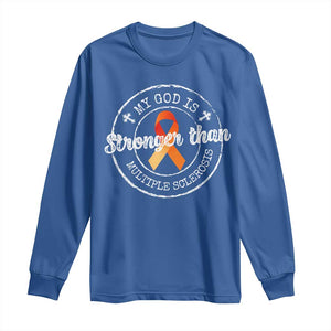 MS Awareness Long Sleeve Shirt Orange Ribbon God Stronger MS TS10 Royal Blue Print Your Wear