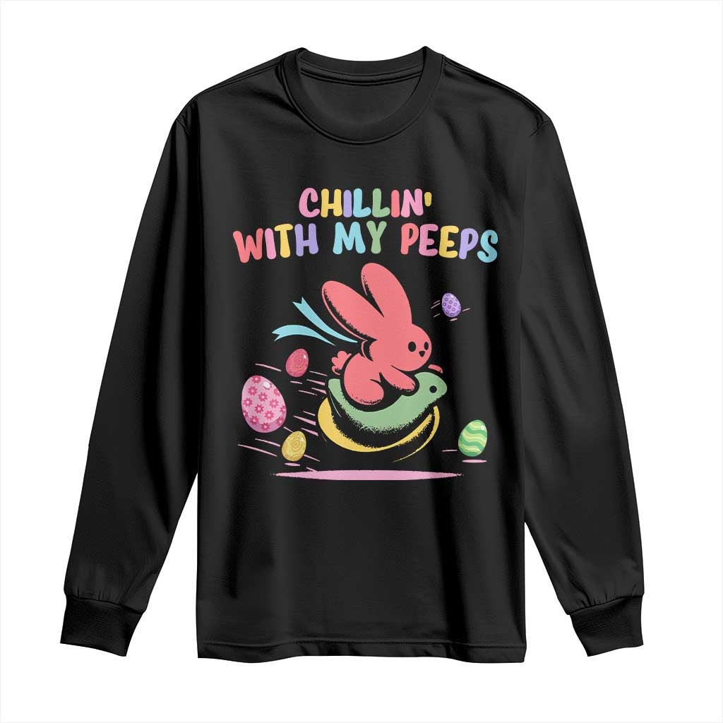 Easter Day Long Sleeve Shirt Chillin With My Peeps Bunnies TS10 Black Print Your Wear