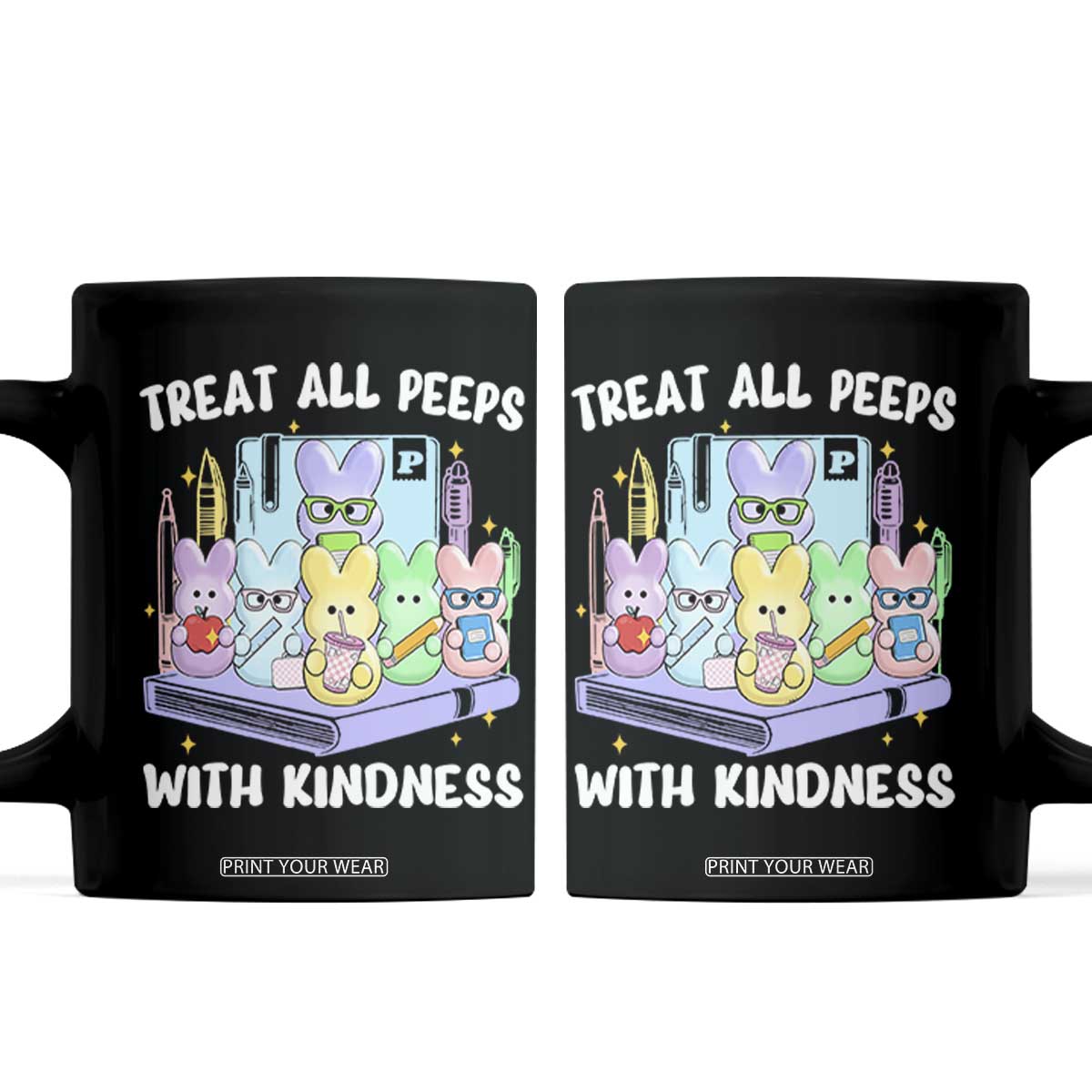Teachers Easter Coffee Mug Treat All Peeps With Kindness TS10 Black Print Your Wear