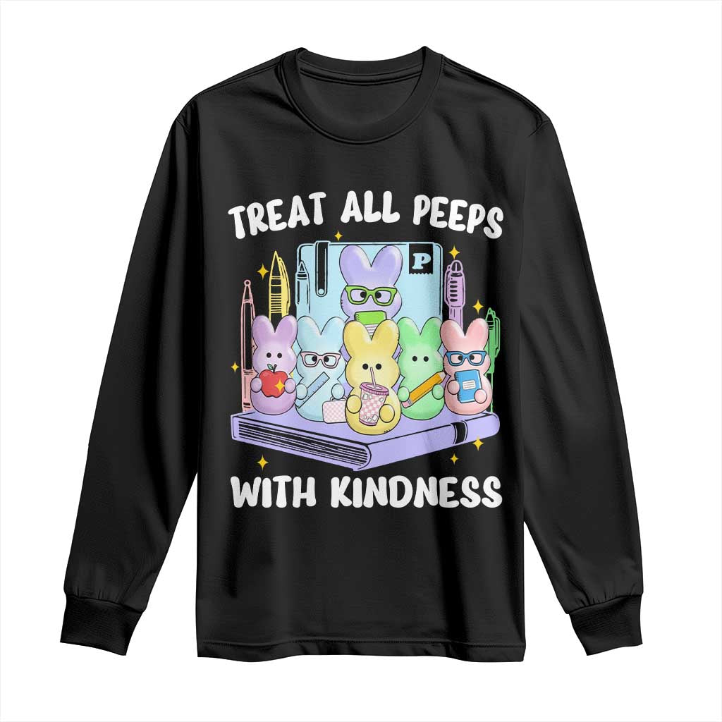 Teachers Easter Long Sleeve Shirt Treat All Peeps With Kindness TS10 Black Print Your Wear