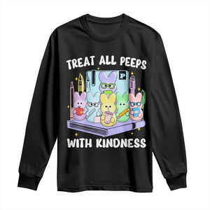 Teachers Easter Long Sleeve Shirt Treat All Peeps With Kindness TS10 Black Print Your Wear