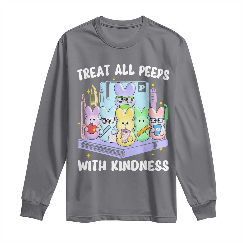 Teachers Easter Long Sleeve Shirt Treat All Peeps With Kindness TS10 Charcoal Print Your Wear