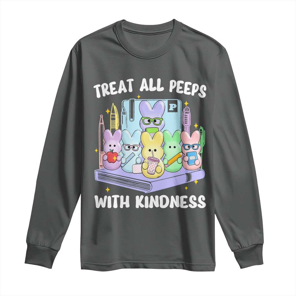 Teachers Easter Long Sleeve Shirt Treat All Peeps With Kindness TS10 Dark Heather Print Your Wear