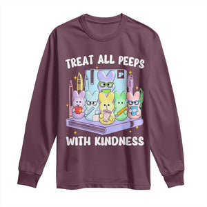 Teachers Easter Long Sleeve Shirt Treat All Peeps With Kindness TS10 Maroon Print Your Wear