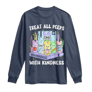 Teachers Easter Long Sleeve Shirt Treat All Peeps With Kindness TS10 Navy Print Your Wear
