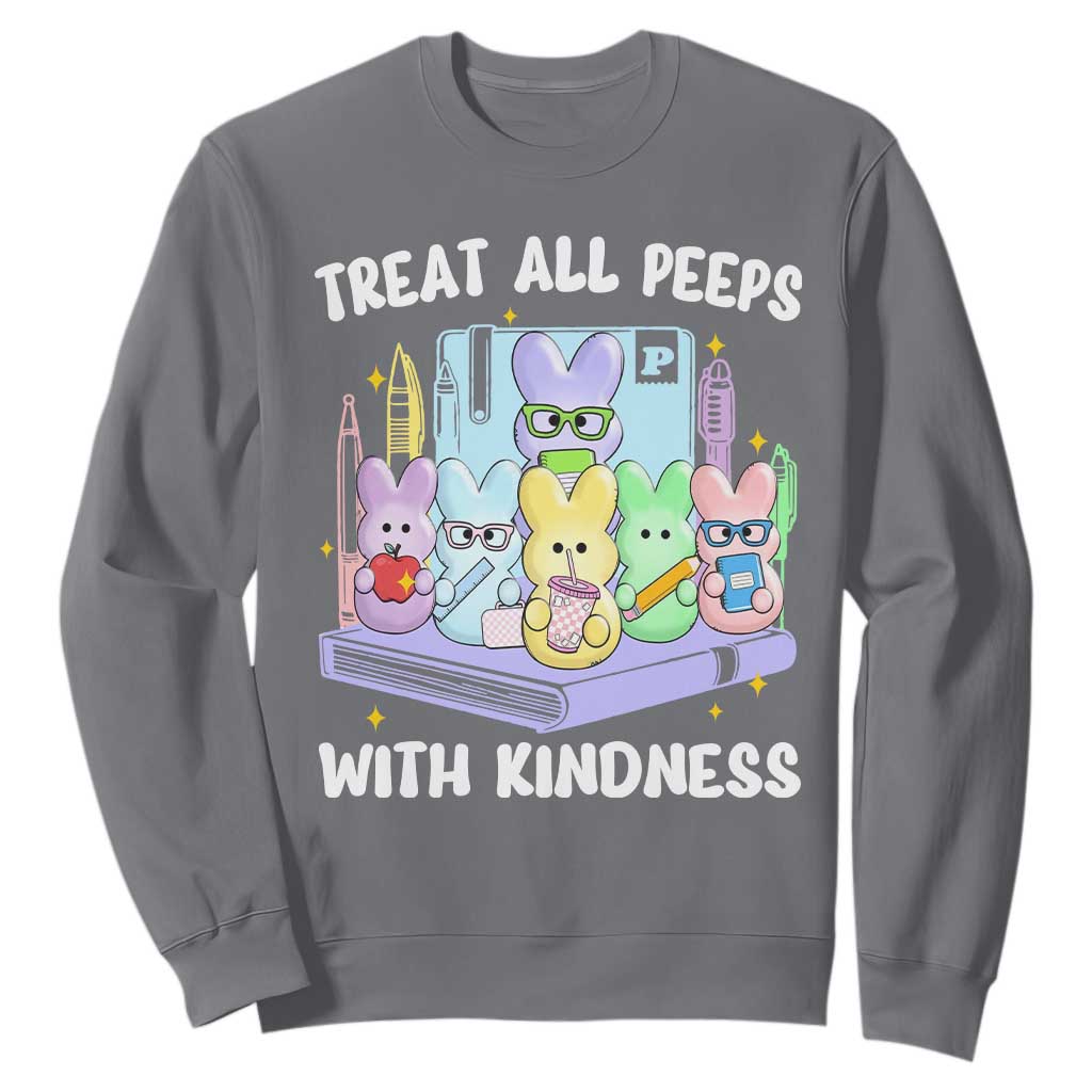Teachers Easter Sweatshirt Treat All Peeps With Kindness TS10 Charcoal Print Your Wear