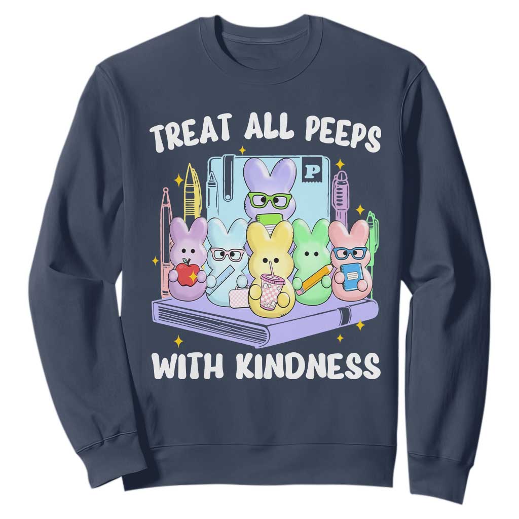 Teachers Easter Sweatshirt Treat All Peeps With Kindness TS10 Navy Print Your Wear