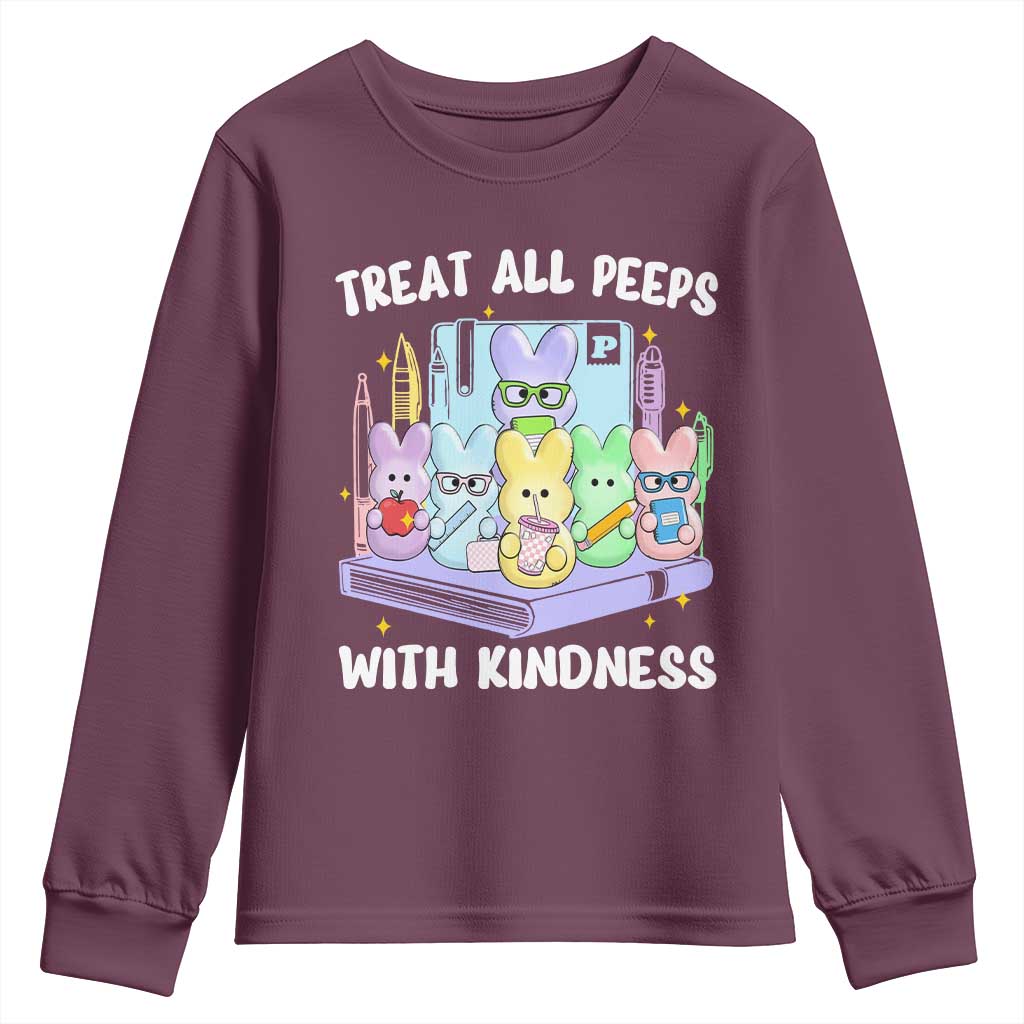 Teachers Easter Youth Sweatshirt Treat All Peeps With Kindness TS10 Maroon Print Your Wear
