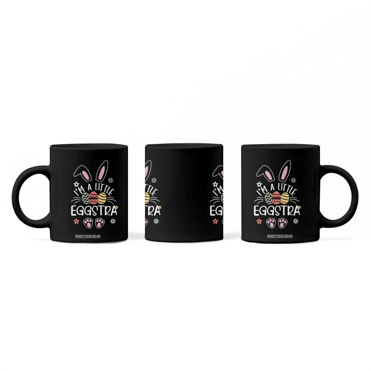 Funny Easter Coffee Mug Im A Little Eggstra Bunny Cute Kids Toddler TS10 Print Your Wear