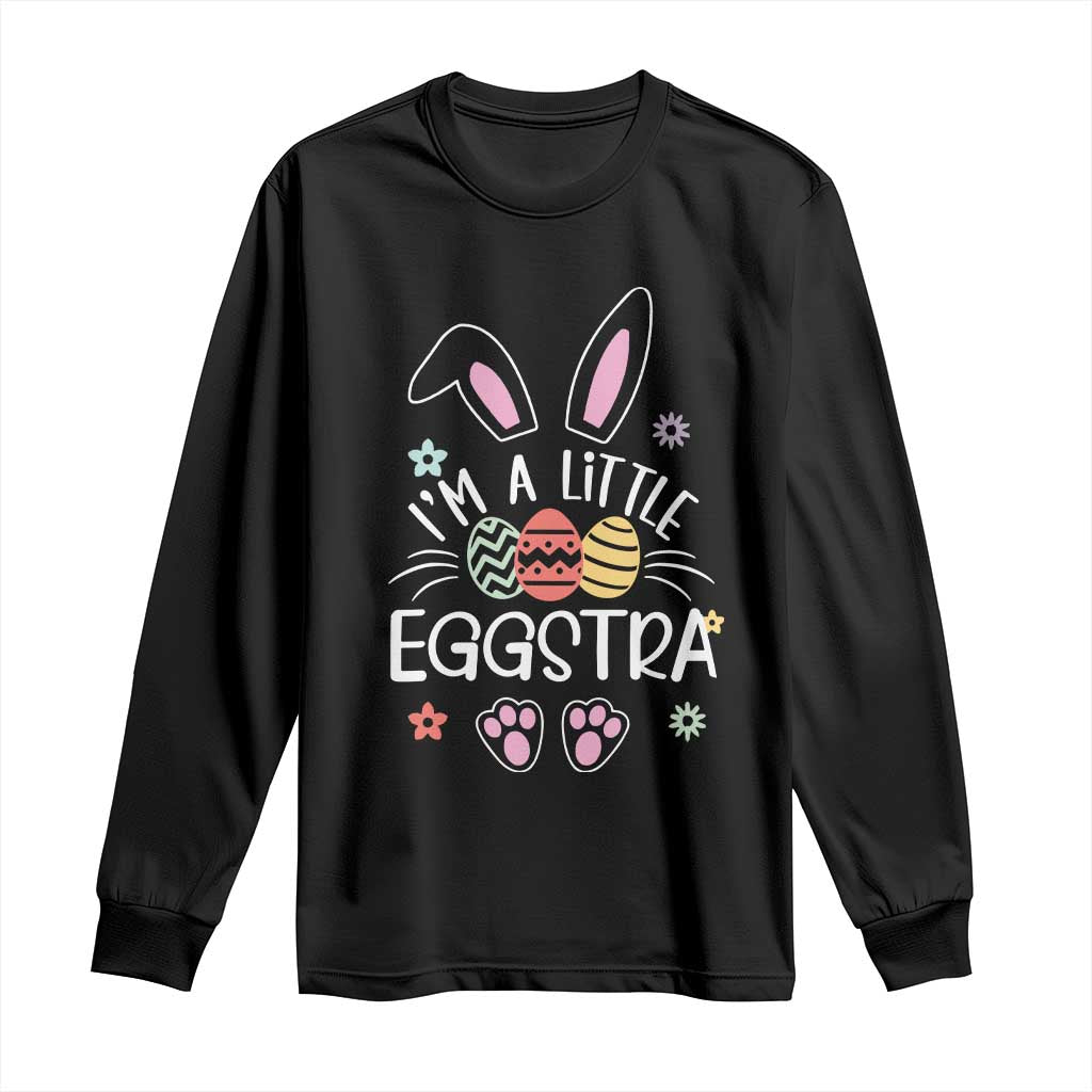 Funny Easter Long Sleeve Shirt Im A Little Eggstra Bunny Cute Kids Toddler TS10 Black Print Your Wear