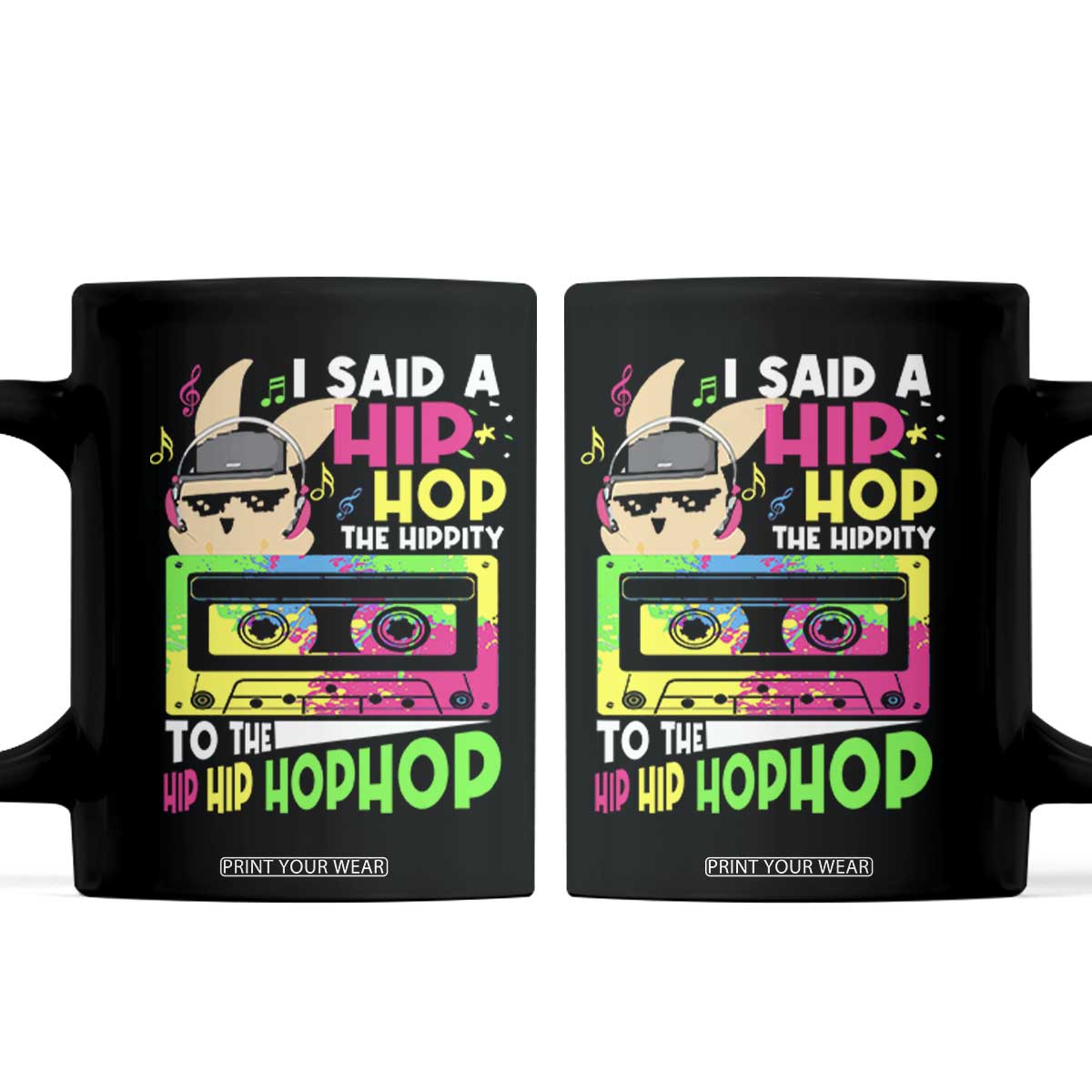 Hip Hop Easter Bunny Coffee Mug Funny Hippity Cool Rabbit Lovers Toddler TS10 Black Print Your Wear
