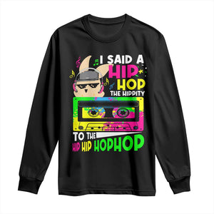 Hip Hop Easter Bunny Long Sleeve Shirt Funny Hippity Cool Rabbit Lovers Toddler TS10 Black Print Your Wear