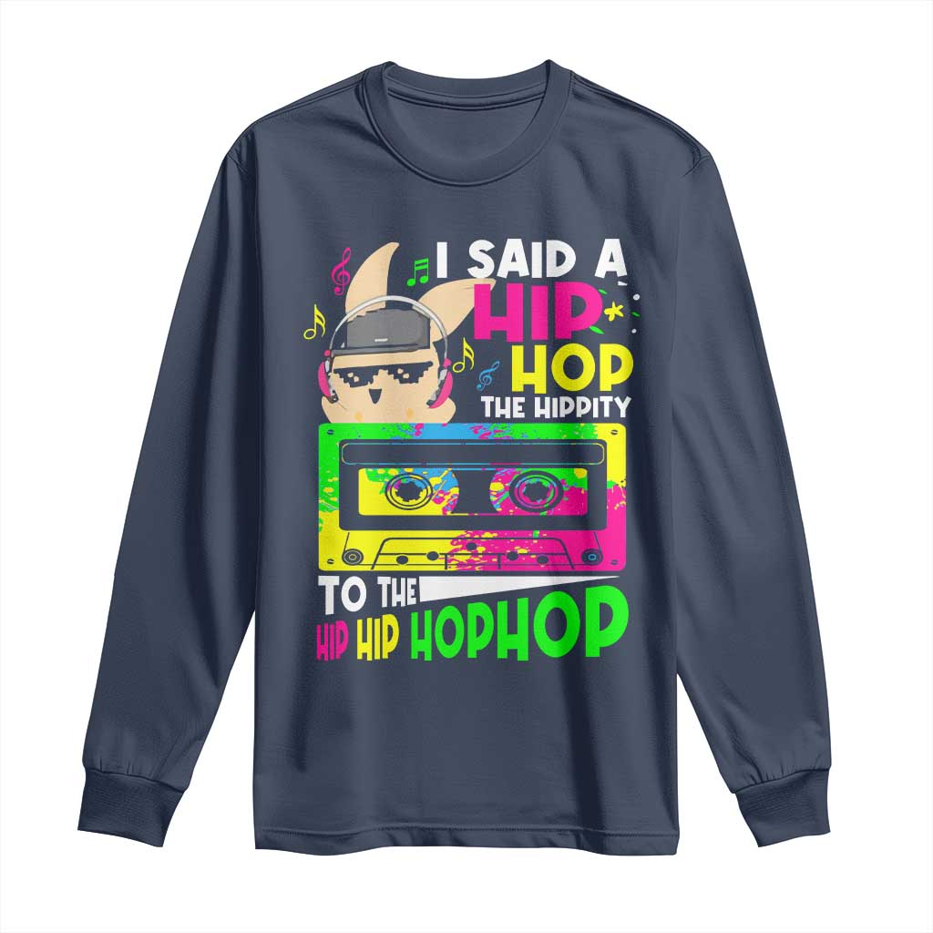 Hip Hop Easter Bunny Long Sleeve Shirt Funny Hippity Cool Rabbit Lovers Toddler TS10 Navy Print Your Wear