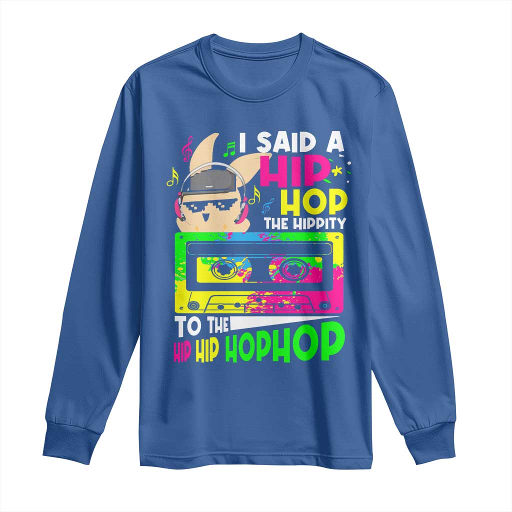 Hip Hop Easter Bunny Long Sleeve Shirt Funny Hippity Cool Rabbit Lovers Toddler TS10 Royal Blue Print Your Wear