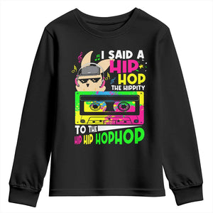 Hip Hop Easter Bunny Youth Sweatshirt Funny Hippity Cool Rabbit Lovers Toddler TS10 Black Print Your Wear