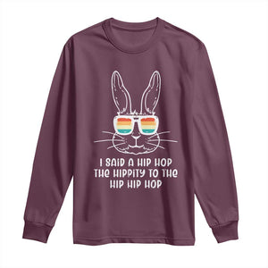 Retro Hip Hop Easter Bunny Long Sleeve Shirt Funny Hippity Cool Rabbit Lovers Toddler TS10 Maroon Print Your Wear