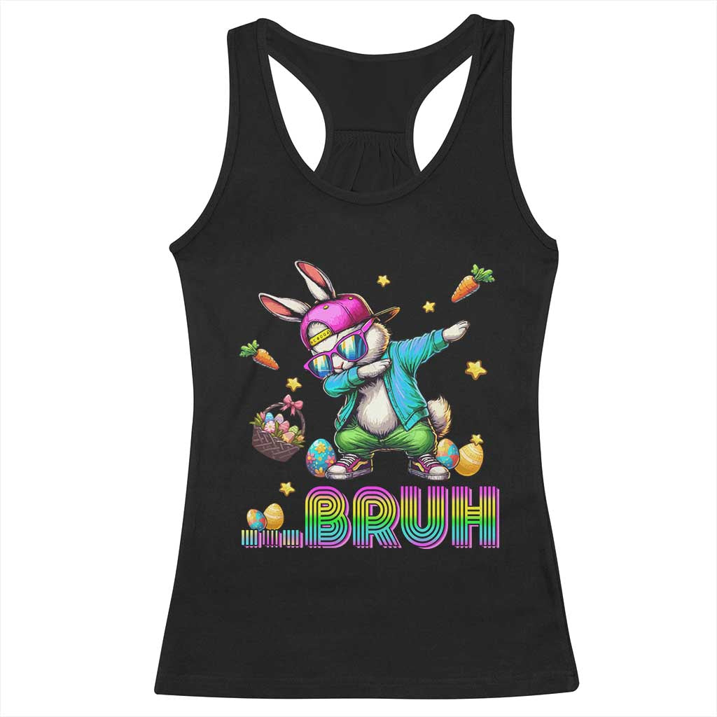 Bruh Dab Bunny Easter Racerback Tank Top Funny 80s Retro Vintage Party Cool Rabbit TS10 Black Print Your Wear