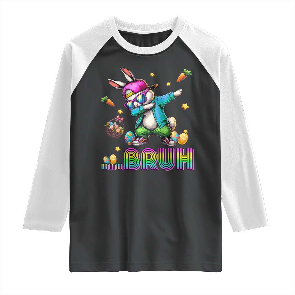 Bruh Dab Bunny Easter Raglan Shirt Funny 80s Retro Vintage Party Cool Rabbit TS10 Black White Print Your Wear