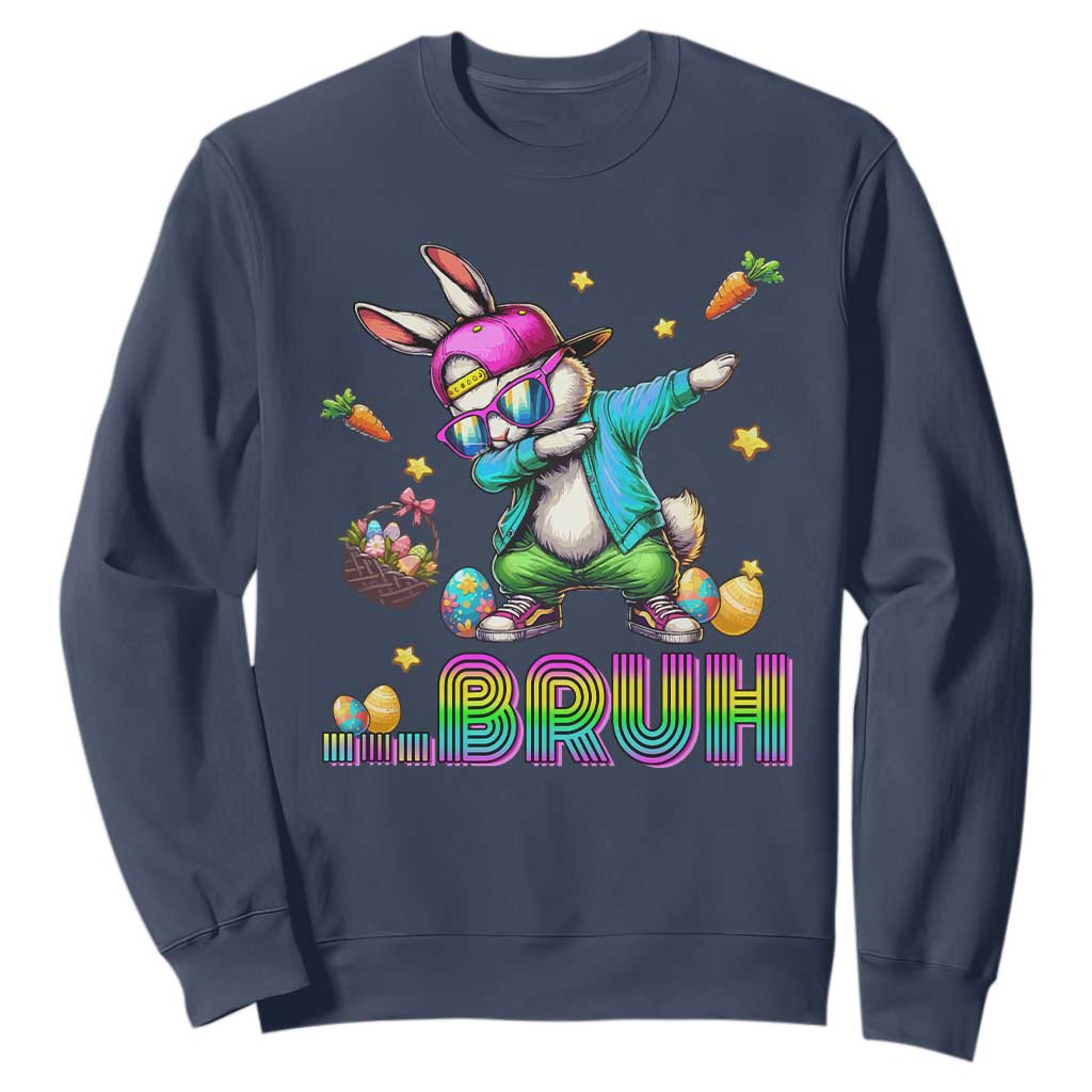 Bruh Dab Bunny Easter Sweatshirt Funny 80s Retro Vintage Party Cool Rabbit TS10 Navy Print Your Wear