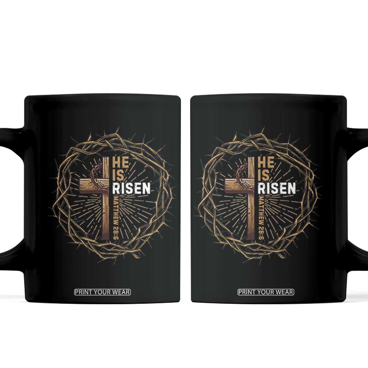 Easter Cross He is Risen Coffee Mug Jesus Christian Crown Of Thorns TS10 Black Print Your Wear
