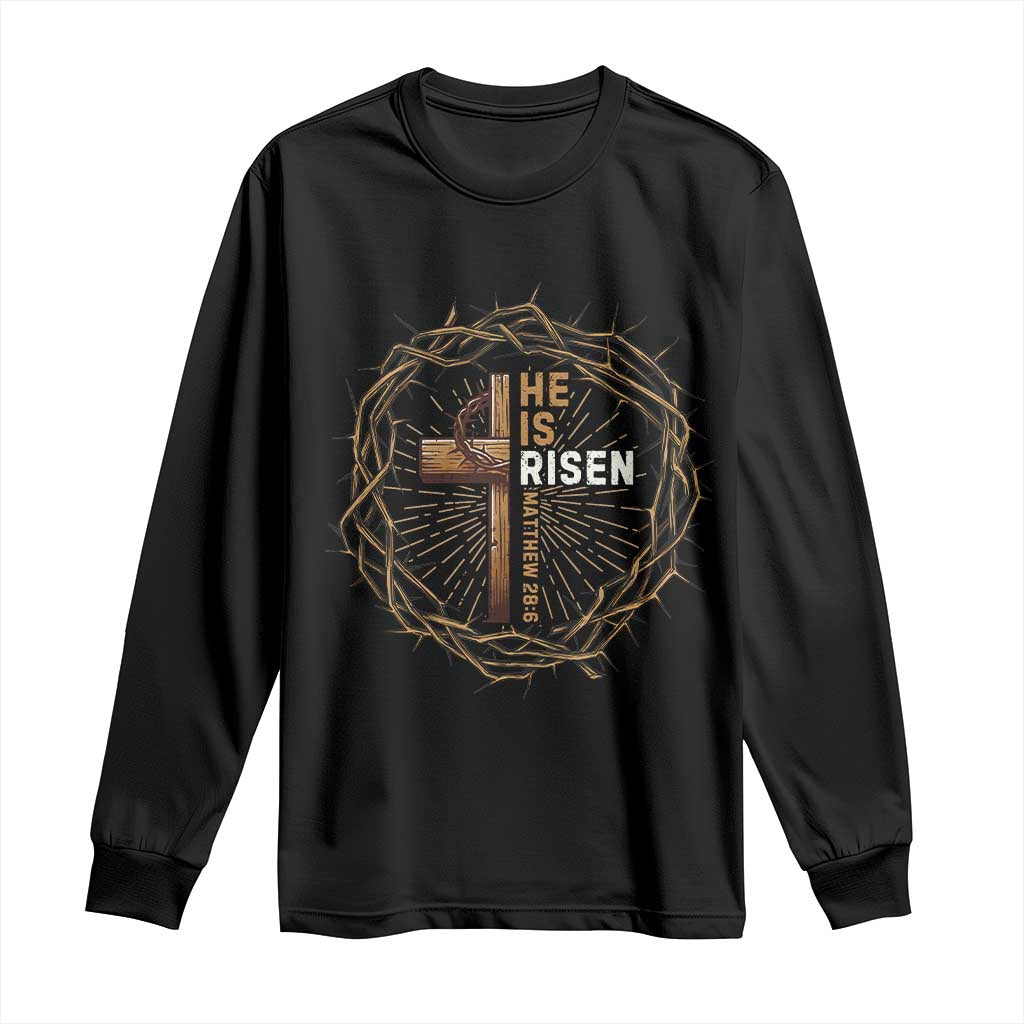 Easter Cross He is Risen Long Sleeve Shirt Jesus Christian Crown Of Thorns TS10 Black Print Your Wear