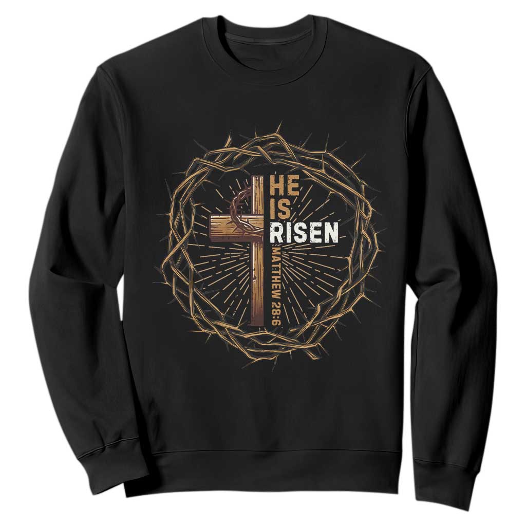 Easter Cross He is Risen Sweatshirt Jesus Christian Crown Of Thorns TS10 Black Print Your Wear