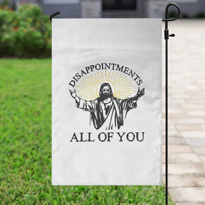 Retro Jesus Meme Garden Flag Disappointments All Of You TS10 Print Your Wear