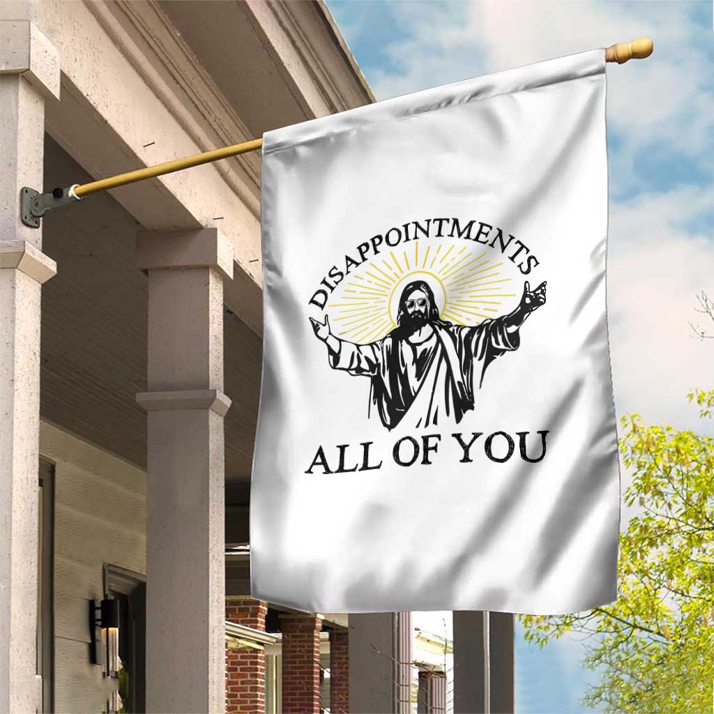 Retro Jesus Meme Garden Flag Disappointments All Of You TS10 Print Your Wear