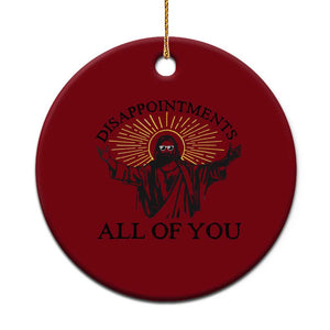 Retro Jesus Meme Ceramic Ornament Disappointments All Of You TS10 1pc Red Print Your Wear
