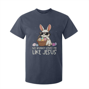 Easter Christian T Shirt For Kid No Bunny Loves Me Like Jesus TS10 Navy Print Your Wear