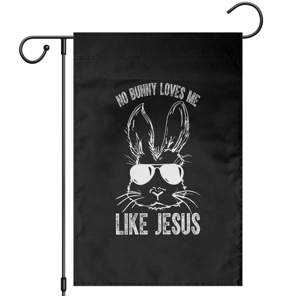Funny Christian Easter Garden Flag No Bunny Loves Me Like Jesus Retro Bunny TS10 Black Print Your Wear