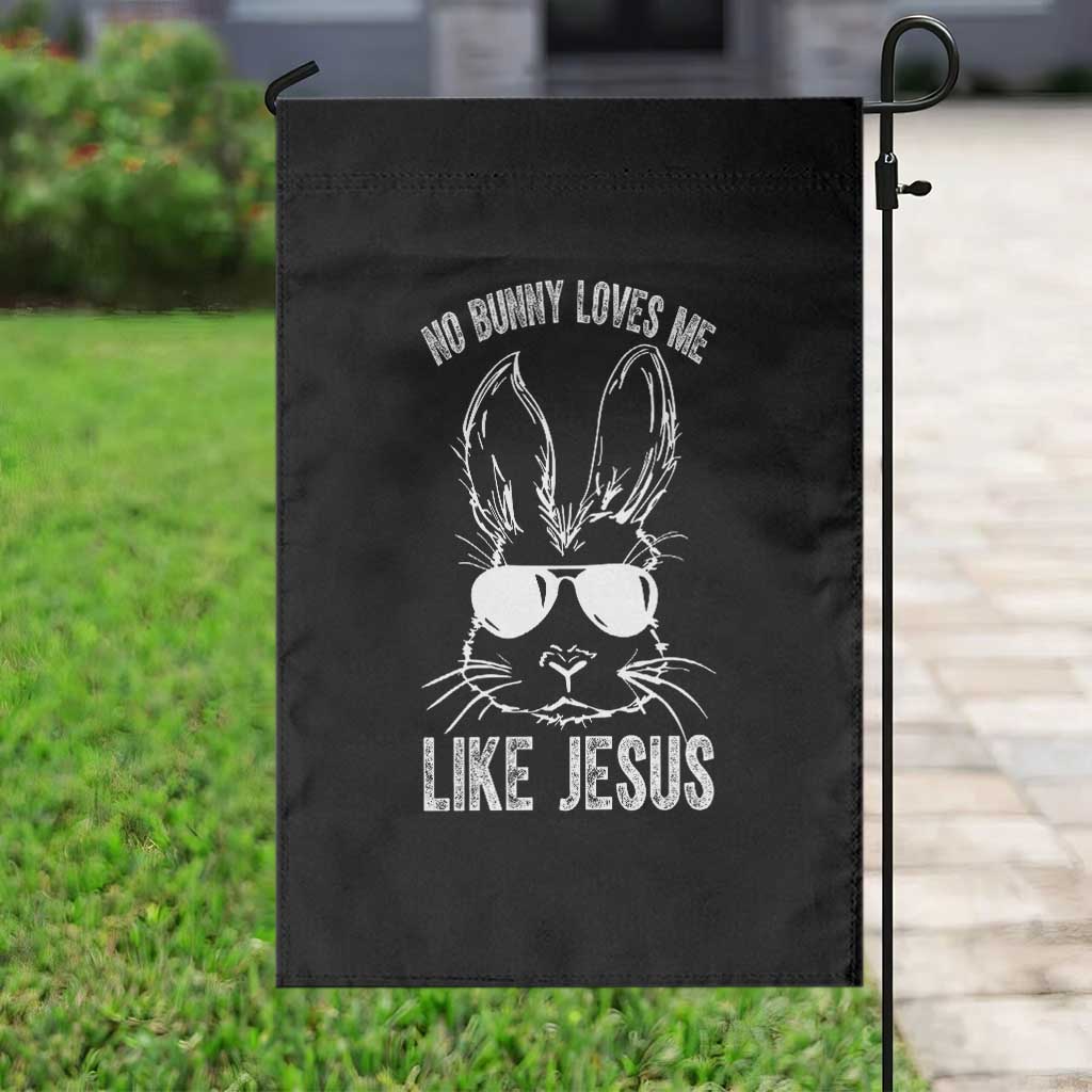Funny Christian Easter Garden Flag No Bunny Loves Me Like Jesus Retro Bunny TS10 Print Your Wear