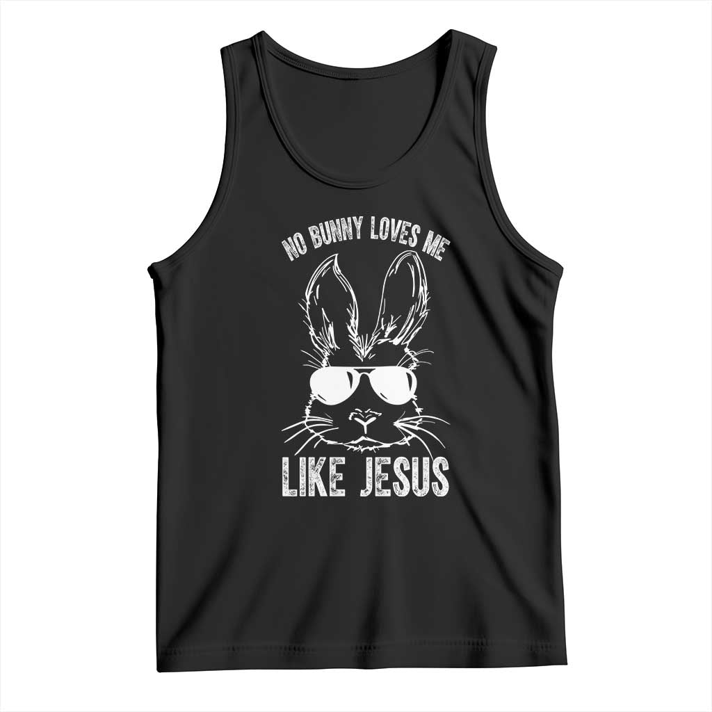 Funny Christian Easter Tank Top No Bunny Loves Me Like Jesus Retro Bunny TS10 Black Print Your Wear