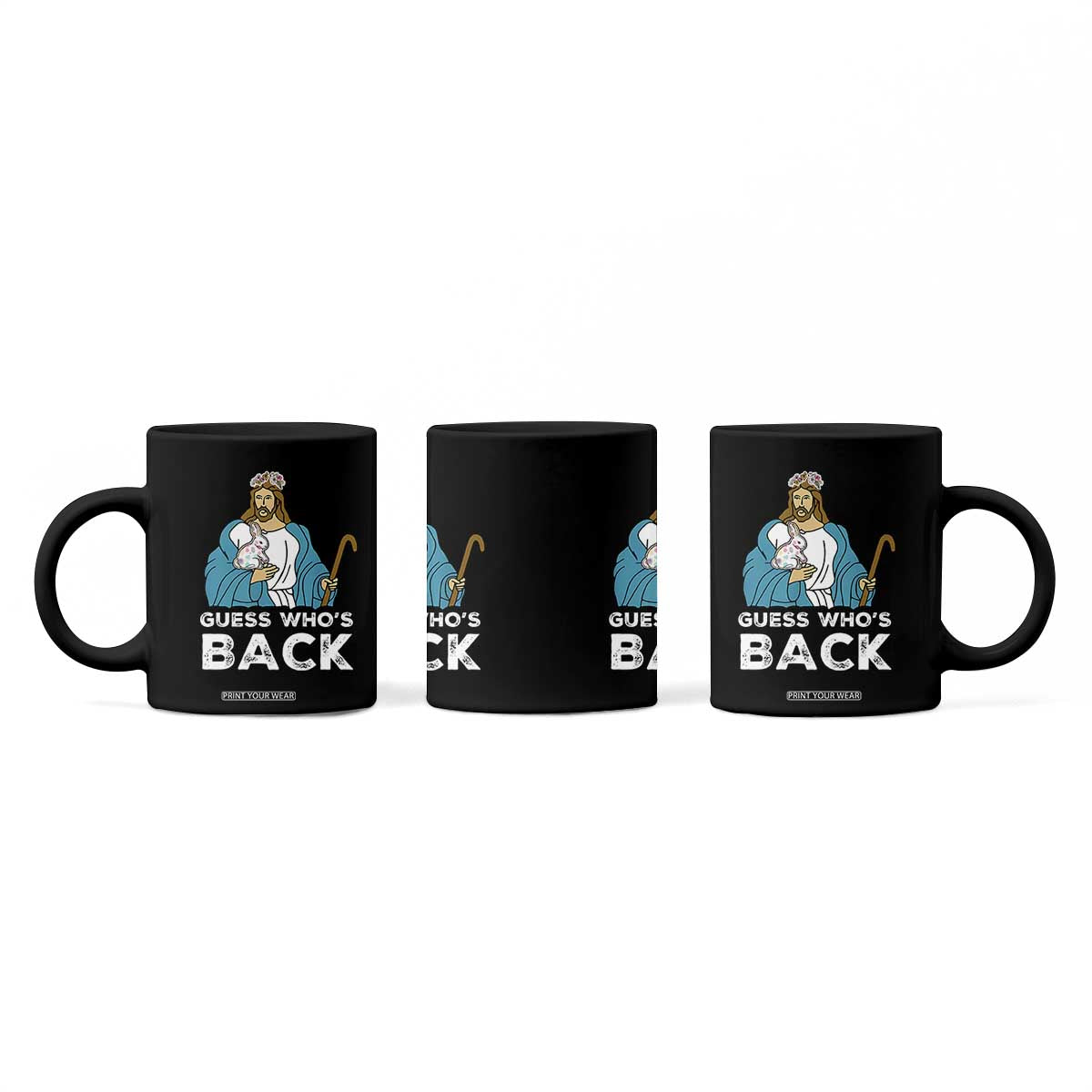 Guess Whos Back Coffee Mug Funny Religious Jesus Back Cute Bunny TS10 Print Your Wear