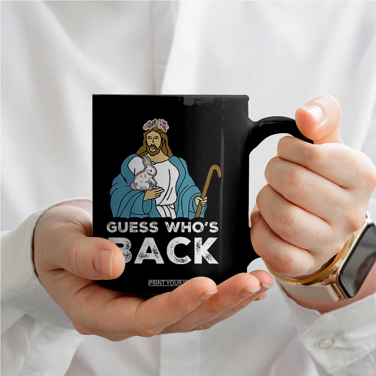 Guess Whos Back Coffee Mug Funny Religious Jesus Back Cute Bunny TS10 Print Your Wear