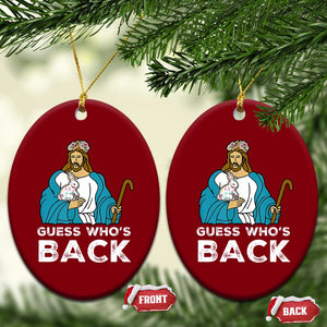 Guess Whos Back Ceramic Ornament Funny Religious Jesus Back Cute Bunny TS10 Print Your Wear