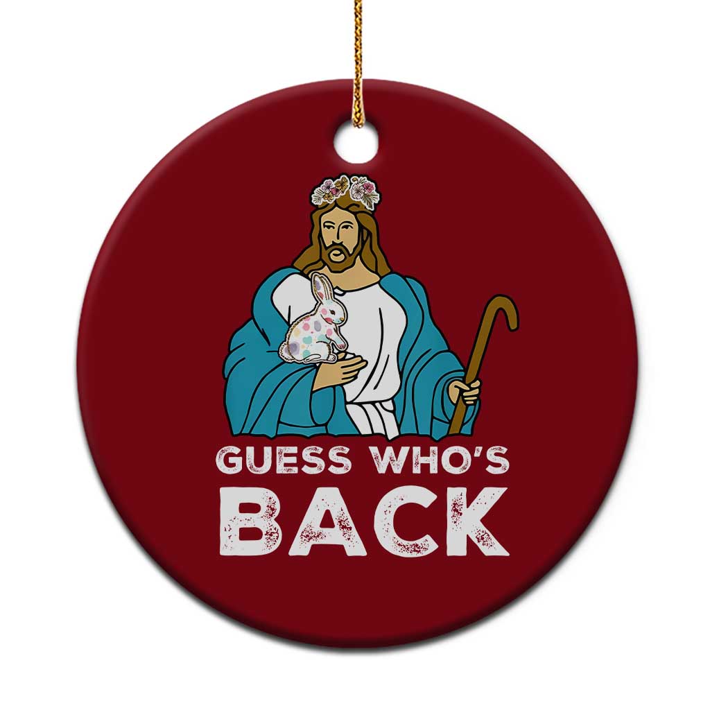 Guess Whos Back Ceramic Ornament Funny Religious Jesus Back Cute Bunny TS10 1pc Red Print Your Wear