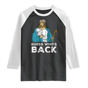 Guess Whos Back Raglan Shirt Funny Religious Jesus Back Cute Bunny TS10 Black White Print Your Wear