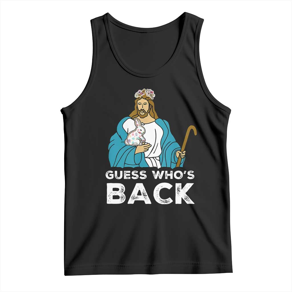 Guess Whos Back Tank Top Funny Religious Jesus Back Cute Bunny TS10 Black Print Your Wear